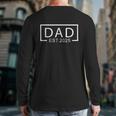 Dad Est2025 Expect Baby 2025 Father 2025 Logo New Dad 2025 Long Sleeve T-Shirt Back Print