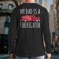 My Dad Is A Firefighter Long Sleeve T-Shirt Back Print