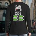 Dad Of Four Low Battery Father Of 4 Kids Dad Long Sleeve T-Shirt Back Print Dad Of Four Low Battery Father Of 4 Kids Dad Long Sleeve T-Shirt Back Print