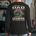 Being a Dad Is An Honor Grandpa Is Priceless Fathers Day Long Sleeve T-Shirt Back Print