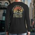 Being A Dad Is An Honor Being A Poppa Is Priceless Poppa Long Sleeve T-Shirt Back Print