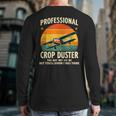 Dad Joke Farter Professional Crop Duster Long Sleeve T-Shirt Back Print