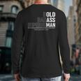 Dad Old Man Grandpa Gag Birthday Fathers Day Dad Long Sleeve T-Shirt Back Print