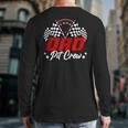 Dad Pit Crew Birthday Party Race Car Lover Racing Family Long Sleeve T-Shirt Back Print