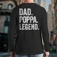 Dad Poppa Legend Vintage Distressed Bold Poppa Graphic Long Sleeve T-Shirt Back Print
