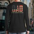 Dad Protector Hero Legend USA Flag Dad Father's Day Long Sleeve T-Shirt Back Print