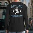 MY DAD IS A ROCKSTAR DADDY Father Sday Long Sleeve T-Shirt Back Print