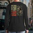 My Dad Is A Soldier Hero Proud Army Son US Military Long Sleeve T-Shirt Back Print