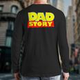 Dad Story Long Sleeve T-Shirt Back Print Dad Story Long Sleeve T-Shirt Back Print