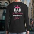 Dad Of The Sweet Sixteen Birthday Girl 16th Pink Crown Long Sleeve T-Shirt Back Print