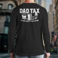 Dad Tax Making Sure It's Not Poison Long Sleeve T-Shirt Back Print