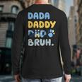 Dada Daddy Dad Bruh Fathers Day Blue Dog Long Sleeve T-Shirt Back Print