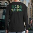 Dada Saurus Dad Dinosaur Three Rex Birthday Boy Girl Family Long Sleeve T-Shirt Back Print Dada Saurus Dad Dinosaur Three Rex Birthday Boy Girl Family Long Sleeve T-Shirt Back Print