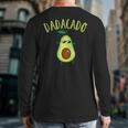Dadacado Cute Daddy Avocado Pregnant Dad Father Day Long Sleeve T-Shirt Back Print