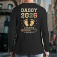 Daddy 2026 Loading Baby Announcement Expecting Dad To Be Long Sleeve T-Shirt Back Print