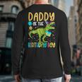 Daddy Of The Birthday Boy Family Matching Dinosaur Squad Long Sleeve T-Shirt Back Print