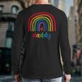 Daddy Rainbow For Women Men Family Matching Birthday Long Sleeve T-Shirt Back Print