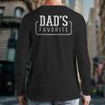 Dad's Favorite Son Daughter I'm Dad's Favorite Long Sleeve T-Shirt Back Print