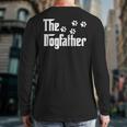 The DogfatherShirt Dad Dog Lover Long Sleeve T-Shirt Back Print