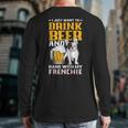 Drink Beer & Hang With My Frenchie French Bulldog Dad For Men Women Long Sleeve T-Shirt Back Print