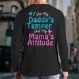 Family Tee I Got My Daddy's Temper And Mama's Attitude Long Sleeve T-Shirt Back Print