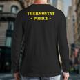 Father For Men Thermostat Police Dad Long Sleeve T-Shirt Back Print