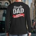 Father Single Dad Taking Applications Long Sleeve T-Shirt Back Print Father Single Dad Taking Applications Long Sleeve T-Shirt Back Print