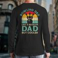 Fathers Day Bowling Dad For Bowling Player Dad Long Sleeve T-Shirt Back Print