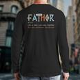 Fathor Like a Dad Just Way Mightier Father's Day Viking Long Sleeve T-Shirt Back Print