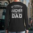 My Favorite Archer Calls Me Dad Archery Father's Day Long Sleeve T-Shirt Back Print