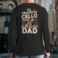 My Favorite Cello Player Calls Me Dad Fathers Day Long Sleeve T-Shirt Back Print My Favorite Cello Player Calls Me Dad Fathers Day Long Sleeve T-Shirt Back Print