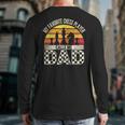 My Favorite Chess Player Calls Me Dad Chess Dad Chess Player Long Sleeve T-Shirt Back Print