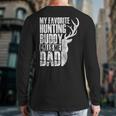 My Favorite Hunting Buddy Calls Me Dad Deer Animal Hunter Long Sleeve T-Shirt Back Print