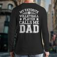 My Favorite Volleyball Player Calls Me Dad Shirt Fathers Day Long Sleeve T-Shirt Back Print
