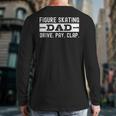 Figure Skating Dad Long Sleeve T-Shirt Back Print Figure Skating Dad Long Sleeve T-Shirt Back Print