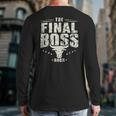 The Final Boss Vintage Rock Bull Fun Tee For Strong Dads Long Sleeve T-Shirt Back Print The Final Boss Vintage Rock Bull Fun Tee For Strong Dads Long Sleeve T-Shirt Back Print