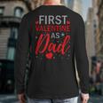 My First Valentine As Dad 2025 For a Proud New Father Long Sleeve T-Shirt Back Print