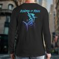 Fishing Keepin IT Reel Marlin Sport Fishermen Men Dad Long Sleeve T-Shirt Back Print
