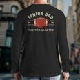 Football Senior Dad 2026 The 4th Quarter Long Sleeve T-Shirt Back Print