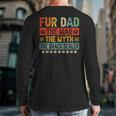 Fur Dad Man Myth Snack Dealer Paw Cat Dog Father's Day Long Sleeve T-Shirt Back Print Fur Dad Man Myth Snack Dealer Paw Cat Dog Father's Day Long Sleeve T-Shirt Back Print