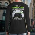 Gamer Dad Gaming Shirts Fathers Day Video Game Daddy Long Sleeve T-Shirt Back Print