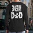 Goberian DAD Dog Owner Men Women Long Sleeve T-Shirt Back Print