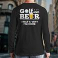 Golf And Beer Joke Dad Fathers Day Drinking Birthday Small Long Sleeve T-Shirt Back Print