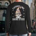 Grandpa Fathers Day Gnome For Men And Best Dad Pun Long Sleeve T-Shirt Back Print