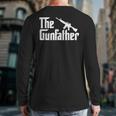The Gun Father Gun Owner Shirts For Dad T-Shirt Long Sleeve T-Shirt Back Print