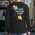 Happy Birthday Daddy Cute Toddler Dad's Birthday Party Long Sleeve T-Shirt Back Print Happy Birthday Daddy Cute Toddler Dad's Birthday Party Long Sleeve T-Shirt Back Print