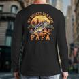 We Hooked The Best Papa Ever Fishing Dad Papa's Day Long Sleeve T-Shirt Back Print