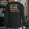 Host Dad The Man Myth The Bad Influence Retro Long Sleeve T-Shirt Back Print