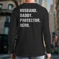 Husband Daddy Protector Hero For Dad Wife Small Long Sleeve T-Shirt Back Print