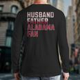 Husband Father Alabama Fan Fathers Day Alabama Dad Long Sleeve T-Shirt Back Print